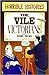 The Vile Victorians by Terry Deary