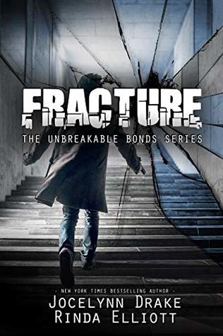 Fracture (Unbreakable Bonds #6)