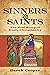 Sinners and Saints: The Rea...