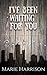 I’ve Been Waiting For You by Marie Harrison
