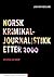 Norsk kriminaljournalistikk etter 2000: En vegg av krim