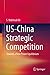 US-China Strategic Competition by S. Mahmud Ali