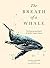 The Breath of a Whale: The ...