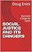 SOCIAL JUSTICE AND ITS DANGERS by Doug Enick