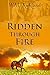 Ridden Through Fire (Romans...