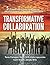 Transformative Collaboratio...