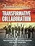 Transformative Collaboration by Michelle Jones
