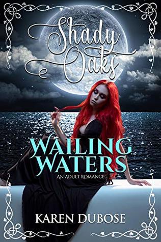 Wailing Waters (Shady Oaks #5)