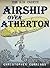 Airship Over Atherton