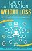 Law of Attraction Weight Lo...