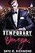 Temporary Omega (Billionair...