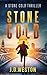 Stone Cold by J.D.  Weston