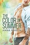 The Color of Summer by Anna  Martin