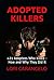 Adopted Killers: 430 Adopte...