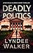Deadly Politics (Nichelle C...