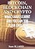 Bitcoin, Blockchain and Cry...