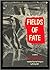 Fields of Fate