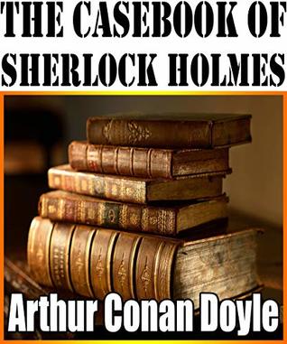The Casebook of Sherlock Holmes