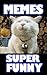 Memes: Super Funny Memes : ...