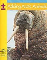 Adding Arctic Animals (Yellow Umbrella Books: Math - Level B)