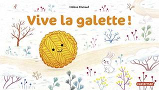 Vive la galette ! (French Edition)