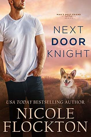 Next Door Knight (Man's Best Friend, #2)