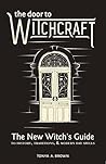 The Door to Witchcraft by Tonya A. Brown