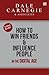 How to Win Friends and Influence People in the Digital Age
