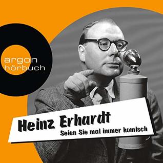 Seien Sie mal immer komisch: Geschichten, Gedichte und Lieder
