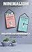 Minimalism: 2 Manuscripts D...
