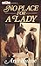 No Place for a Lady by Ann Hulme
