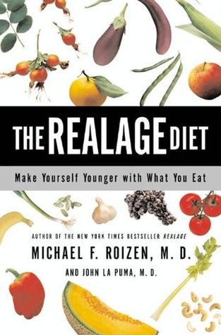 The RealAge Diet: Make Yourself Younger with What You Eat (Kindle Edition)