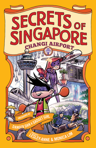 Secrets of Singapore: Changi Airport (Paperback)