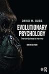 Evolutionary Psychology by David M. Buss