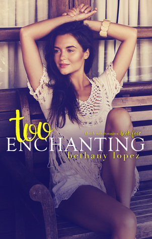 Too Enchanting (The Lewis Cousins, #4)