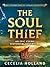 The Soul Thief (The Life and Times of Corban Loosestrife,  # 1)
