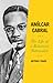Amílcar Cabral: The Life of a Reluctant Nationalist