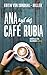 Ana Und Das Café Rubia