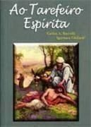 Ao Tarefeiro Espirita (Paperback)