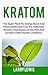 Kratom: The super plant for...