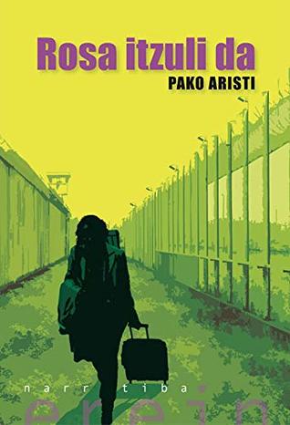 Rosa itzuli da (Basque Edition)