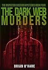 The Dark Web Murders by Brian O'Hare