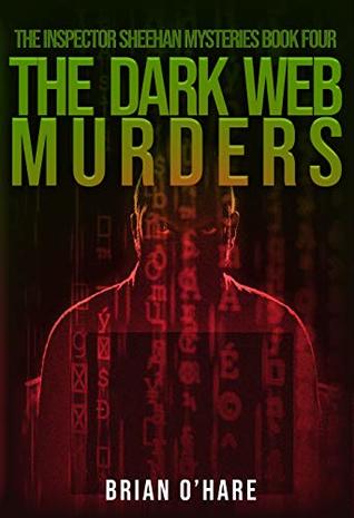 The Dark Web Murders (Inspector Sheehan Mysteries, #4)