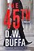 The 45th by D.W. Buffa