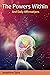 The Powers Within : And Dai...