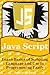 JavaScript: Learn Basics of Scripting Language and Use in Programming Easily