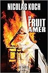 Un fruit amer by Nicolas Koch