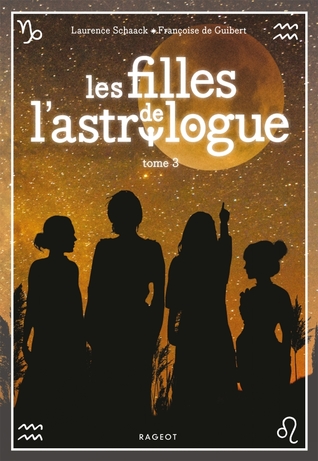 Les filles de l’astrologue, tome 3