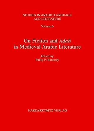 On Fiction and Adab in Medieval Arabic Literature (Hardcover)