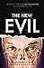 The New Evil: Understanding...